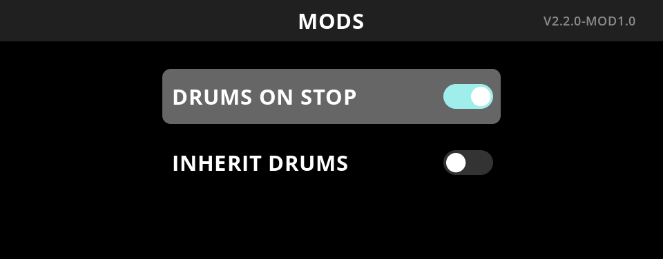 The pedal's MODS page: DRUMS ON STOP on and selected, INHERIT DRUMS off